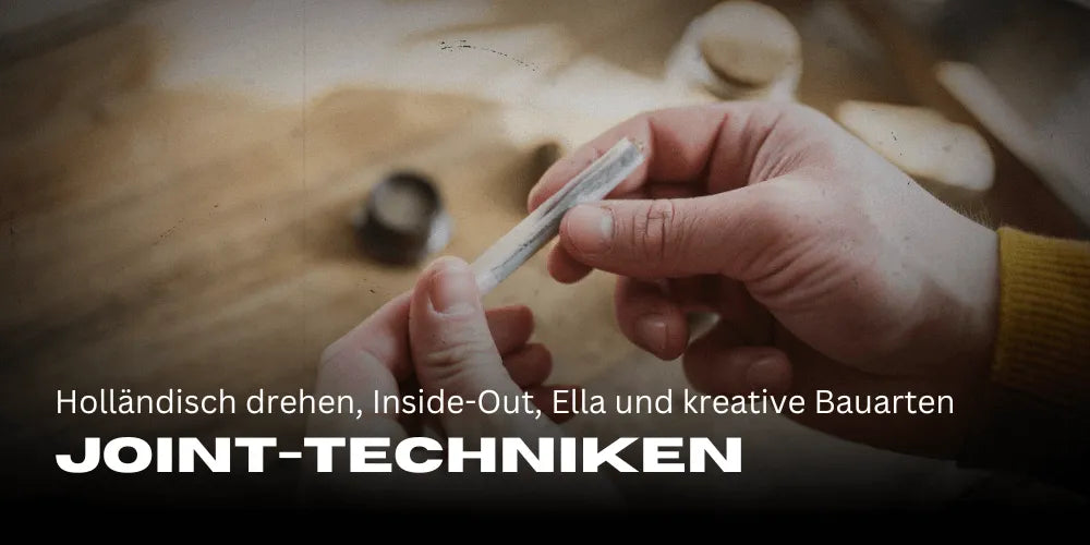 A legjobb Joint-technikák: Holland tekerés, Inside-Out, Ella és kreatív építési módok