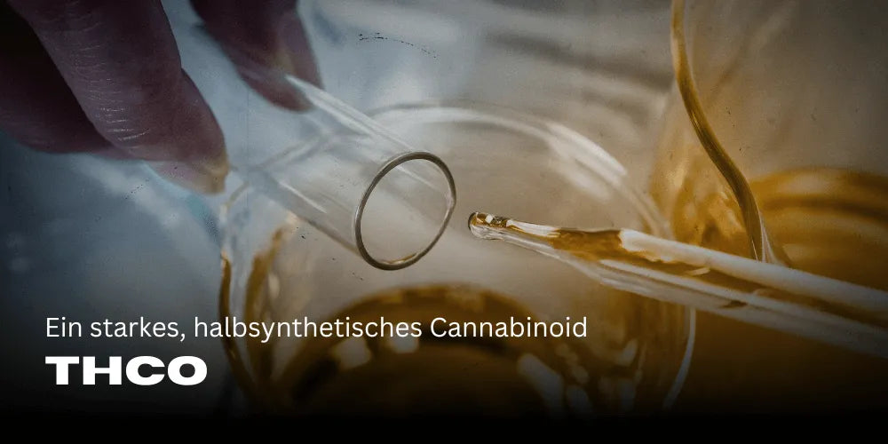 THCO – Un cannabinoïde semi-synthétique puissant