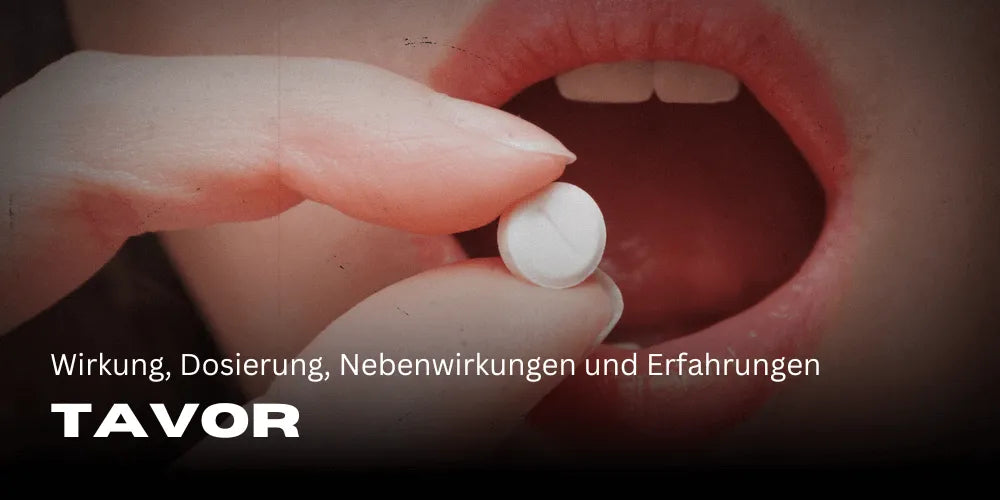 Tavor: effects, dosage, side effects and experiences