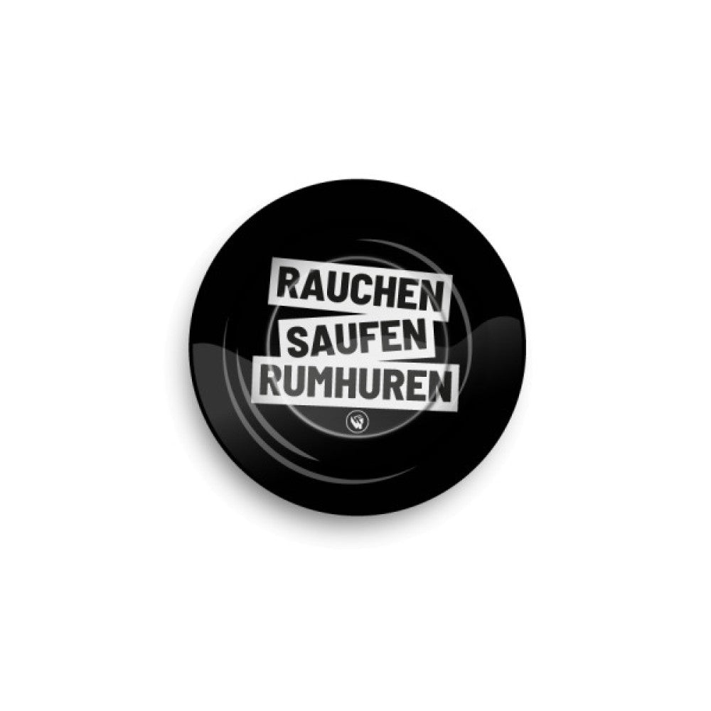Schwarzer Aschenbecher mit "Rauchen Saufen Rumhuren" Aufdruck